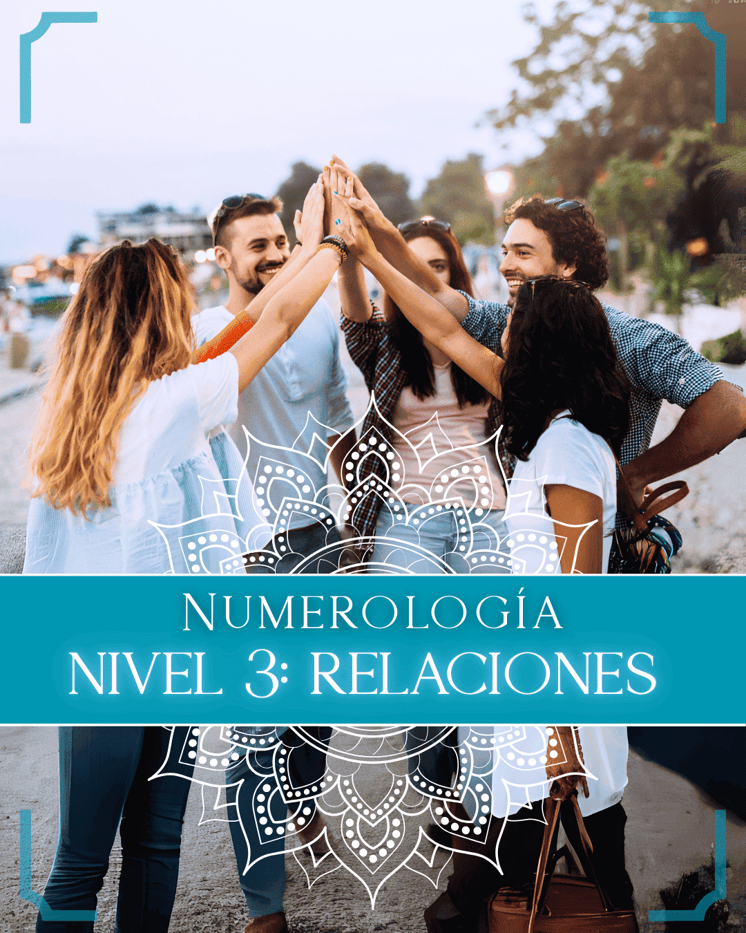 Curso De Numerología Nivel 3: RELACIONES (Español)